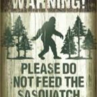 NOVELTY SIGN SASQUATCH